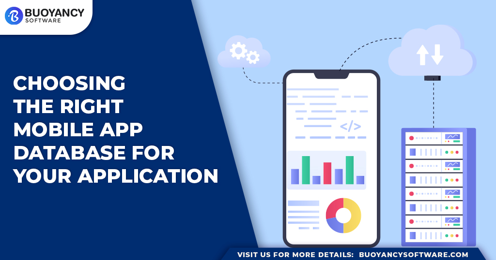 Choosing the Right Mobile App Database for Your Application | Buoyancy Software