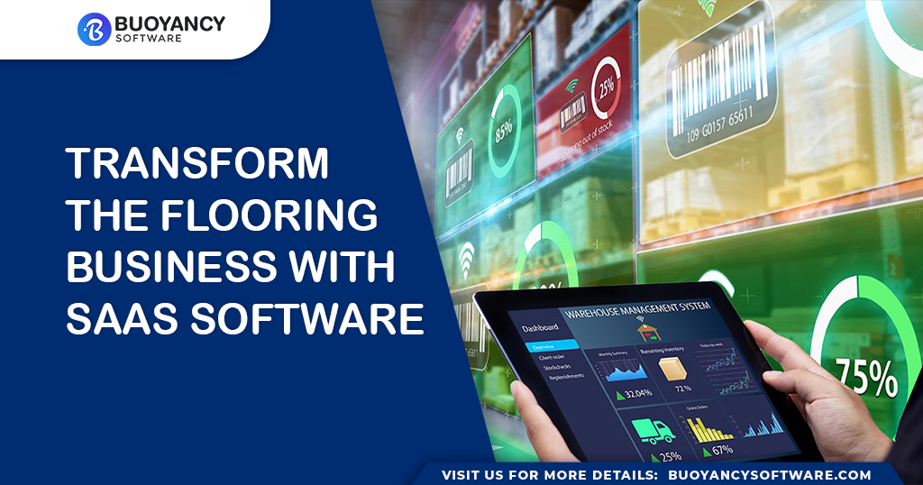 Revolutionizing the Flooring Business with SaaS Software